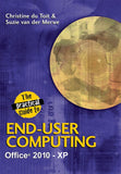 The Practical Guide to End-User Computing Office 2010 – Xp Edition