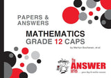 THE ANSWER SERIES GRADE 12 MATHEMATICS P&A CAPS STUDY GUIDE