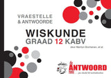 THE ANSWER SERIES WISKUNDE VRAESTELLE & ANTWOORDE- GRAAD12: KABV