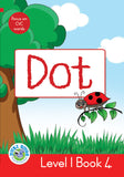 DUZI BUGS: RED LEVEL 1: BOOK 4: DOT