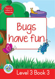 DUZI BUGS: RED LEVEL 3: BOOK 3: BUGS HAVE FUN