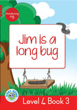 DUZI BUGS: RED LEVEL 4: BOOK 3: JIM IS LONG BUG