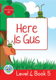 DUZI BUGS: RED LEVEL 4: BOOK 5: HERE IS GUS