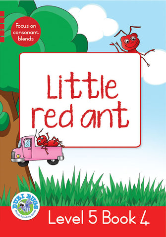 DUZI BUGS: RED LEVEL 5: BOOK 4: LITTLE RED ANT