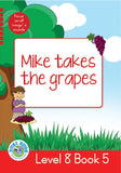 DUZI BUGS: RED LEVEL 8: BOOK 5: MIKE TAKES THE GRAPES
