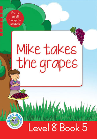 DUZI BUGS: RED LEVEL 8: BOOK 5: MIKE TAKES THE GRAPES