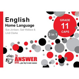 THE ANSWER SERIES GRADE 11 ENGLISH HOME LANGUAGE 3-in-1