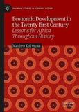 Economic Development in the Twenty-first Century : Lessons for Africa Throughout History