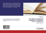The SADC and Regional Integration in Southern Africa: a Diagnosis