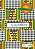 Learn & Live Series: Re aga setšhaba Level 1 Learner's Workbook
