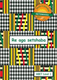 Learn & Live Series: Re aga setshaba Level 1 Learner's Workbook
