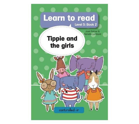 Learn to read (Level 5)2: Tippie and the girls