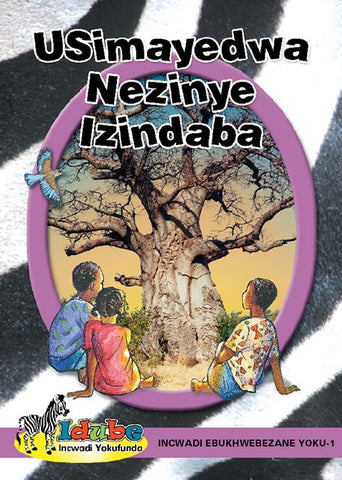 IDUBE ELIMTHENDE INCWADI YOKUFUNDA:INCWADI EBUKHWEBEZANE 1: