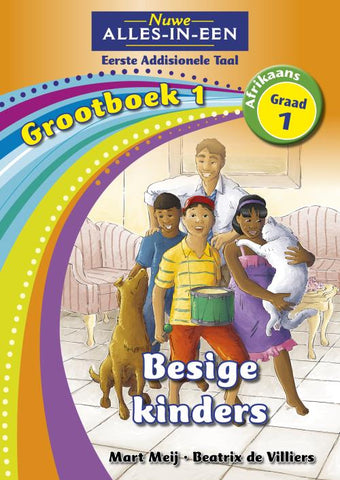 Nuwe Alles-In-Een Graad 1 Eerste Addisionele Taal Grootboek 1: Besige kinders