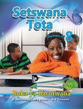 SETSWANA TOTA GRADE 8 LEARNER'S BOOK