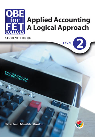 Colleges Applied Accounting: A Logical Approach Level 2 Student's Book (Printed book.)