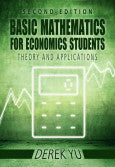 Basic mathematics for Economics students - Theory and applications 2/e