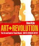 Art and Revolution: The life and death of Thami Mnyele