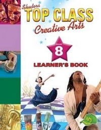 Top CLASS CREATIVE ARTS GRADE 8 LEARNERS BOOK