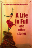A Life in Full: The Caine Prize for African Writing 2010