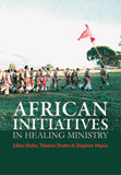 African Initiatives in Healing Ministry
