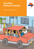 Via Afrika Afrikaans Huistaal Graad 1 Grootboek 2
