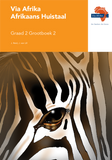 Via Afrika Afrikaans Huistaal Graad 2 Grootboek 2