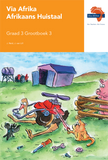 Via Afrika Afrikaans Huistaal Graad 3 Grootboek 3