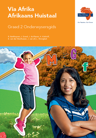 Via Afrika Afrikaans Huistaal Graad 2 Onderwysersgids