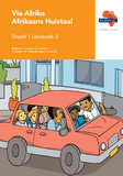 Via Afrika Afrikaans Huistaal Graad 1 Leesboek 2 Stories: 1. Die mense in ons straat 2. Pappa koop ‘n kar 3. Ons almal teken saam