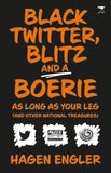 Black Twitter, Blitz and a Boerie as long as your arm (and other National Treasures)