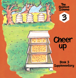 Beehive Book 3: Cheer up (Printed book.)