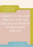 Competition and Regulation for Inclusive Growth in Southern Africa