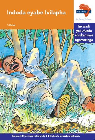 "Via Afrika isiZulu Home Language Intermediate Phase Graded Reader 1: Indoda eyabe lvilapha (Printed book.)"