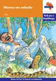 "Via Afrika Sepedi Home Language Intermediate Phase Graded Reader 1: Monna wa sebodu  (Printed book.)"