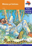 "Via Afrika Sesotho Home Language Intermediate Phase Graded Reader 1:  Monna ya botswa (Printed book.)"