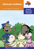"Via Afrika isiNdebele Home Language Intermediate Phase Graded Reader 12: UBathathe NoBhleki (Printed book.)"