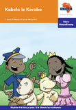 "Via Afrika Setswana Home Language Intermediate Phase Graded Reader 12:  Kabelo le Kerabo (Printed book.)"