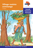 "Via Afrika isiNdebele Home Language Intermediate Phase Graded Reader 14: UGogo nezinto zommango (Printed book.)"