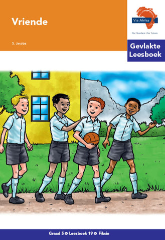 "Via Afrika Afrikaans Huistaal Intermediêre Fase Gevlakte Leesboek 19:  Vriende (Printed book.)"