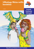 "Via Afrika isiNdebele Home Language Intermediate Phase Graded Reader 2: Umadugu Msiza nelifa leenlelesi (Printed book.)"