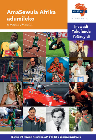 "Via Afrika isiNdebele Home Language Intermediate Phase Graded Reader 27: AmaSewula Afrika adumileko (Printed book.)"