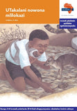 "Via Afrika isiXhosa Home Language Intermediate Phase Graded Reader 28: UTakalani nowona mlilokazi (Printed book.)"