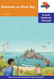 "Via Afrika isiNdebele Home Language Intermediate Phase Graded Reader 29: Iinkutana ze-Hout Bay (Printed book.)"
