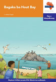 "Via Afrika Setswana Home Language Intermediate Phase Graded Reader 29:  Bagaka ba Hout Bay (Printed book.)"