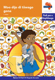 "Via Afrika Sepedi Home Language Intermediate Phase Graded Reader 3:  Moo dijo di tšwago gona (Printed book.)"