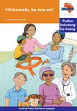 "Via Afrika Sesotho Home Language Intermediate Phase Graded Reader 34:  Hlokomela, ke nna eo! (Printed book.)"