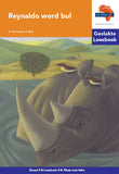 Via Afrika Intermediêre Fase Gevlakte Leesboek 4: Reynaldo word bul