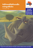 "Via Afrika isiZulu Home Language Intermediate Phase Graded Reader 4:  Isikhondlakhondla esinguBobo (Printed book.)"