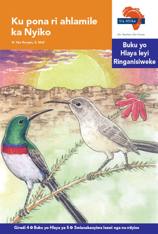 "Via Afrika Xitsonga Home Language Intermediate Phase Graded Reader 5:  Ku pona ri ahlamile ka Nyiko (Printed book.)"